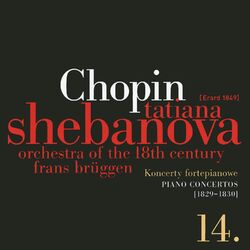 Cover of Fryderyk Chopin: Solo Works and with Orchestra 14 - Piano Concertos (1829-1830)