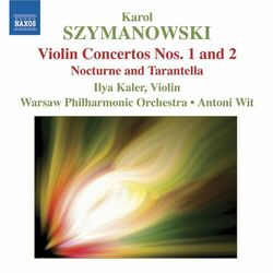 Cover of Szymanowski: Violin Concertos Nos. 1 and 2 / Nocturne and Tarantella