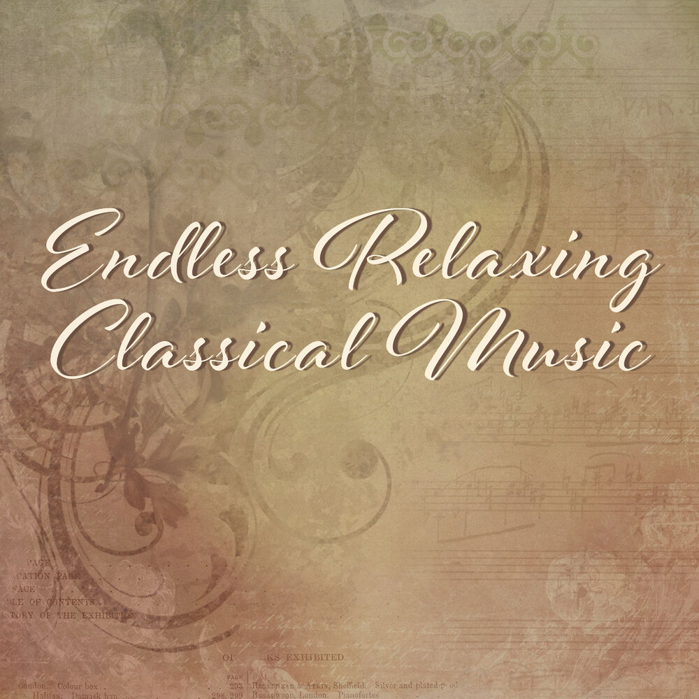 Picture of Endless Relaxing Classical Music – Calm Melodies for Relaxation, Stress Relieve, Easy Listening, Piano Sounds