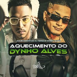 Cover of Aquecimento do Dynho Alves