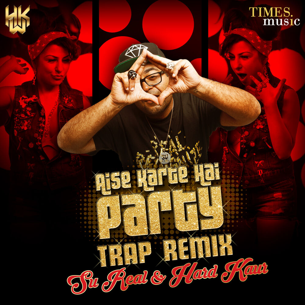 Picture of Aise Karte Hain Party (Trap Remix) - Single