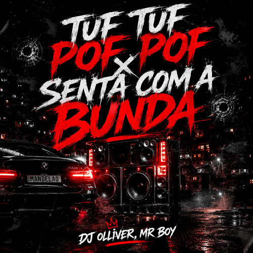 TUF TUF POF POF X SENTA COM A BUNBA (REMIX)
