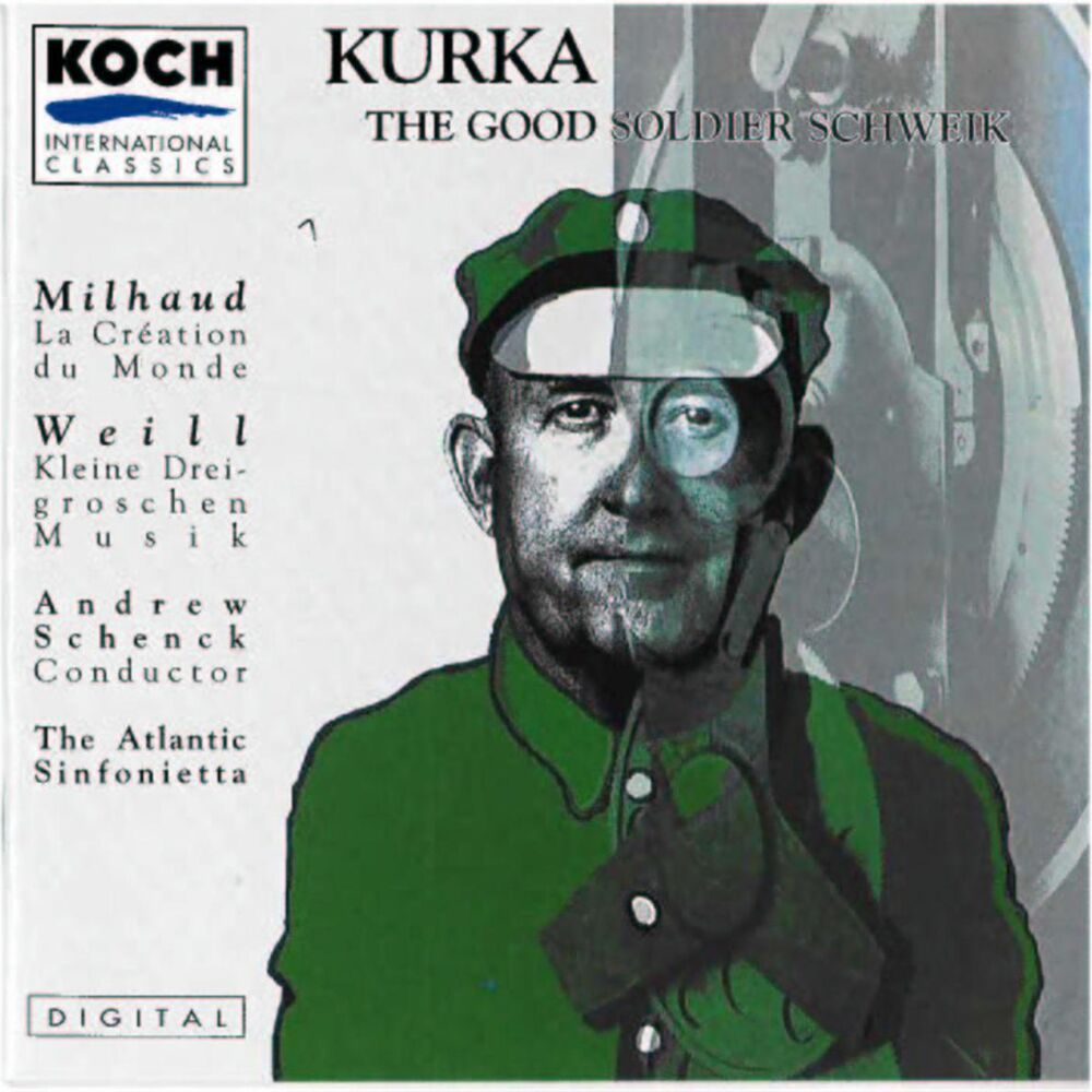 Picture of Kurka: The Good Soldier Schweik - Milhaud/Weill