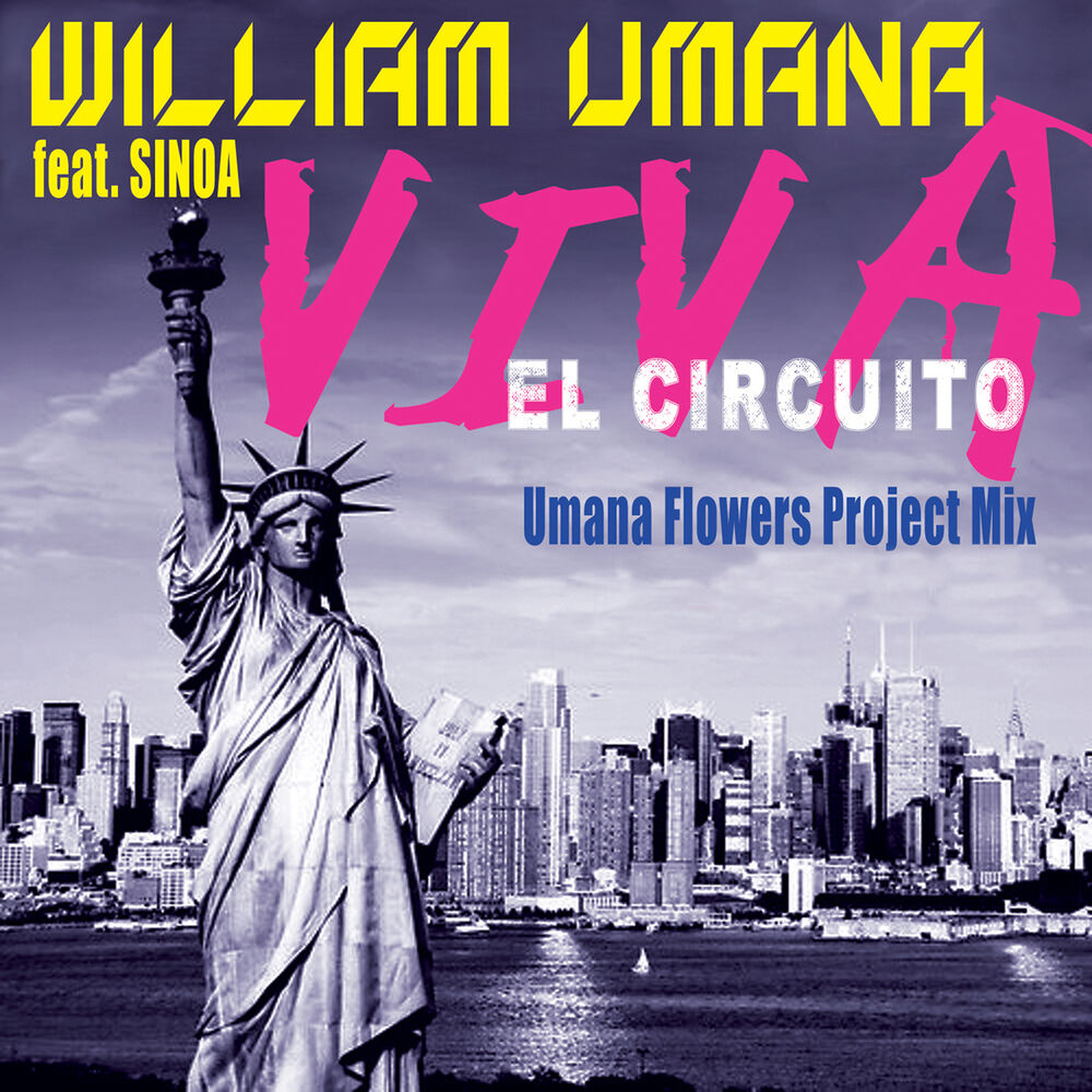 Picture of Viva El Circuito (Umana Flowers Mix)