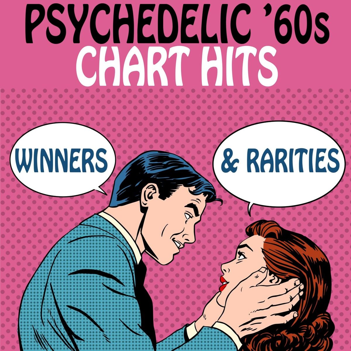 Album cover of Psychedelic '60s Chart Hits: Winners & Rarities