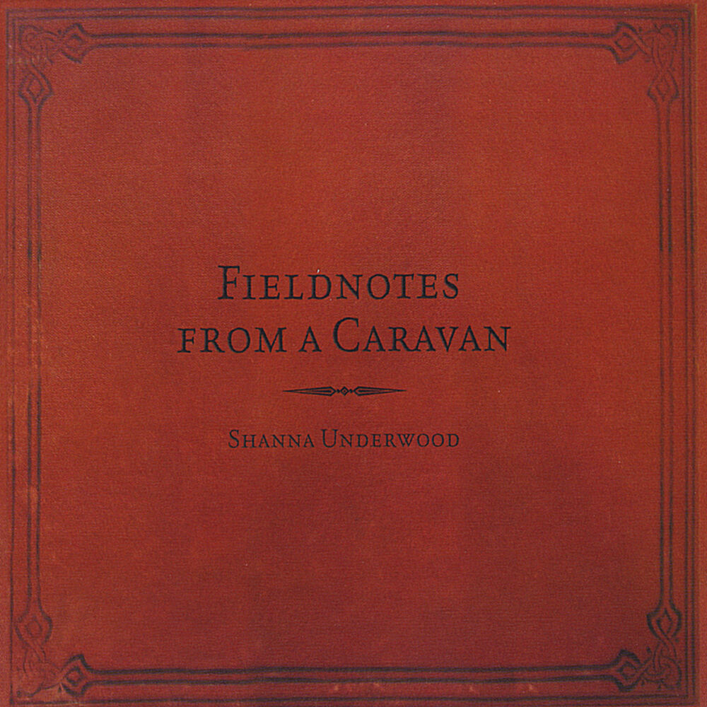 Picture of Fieldnotes From a Caravan