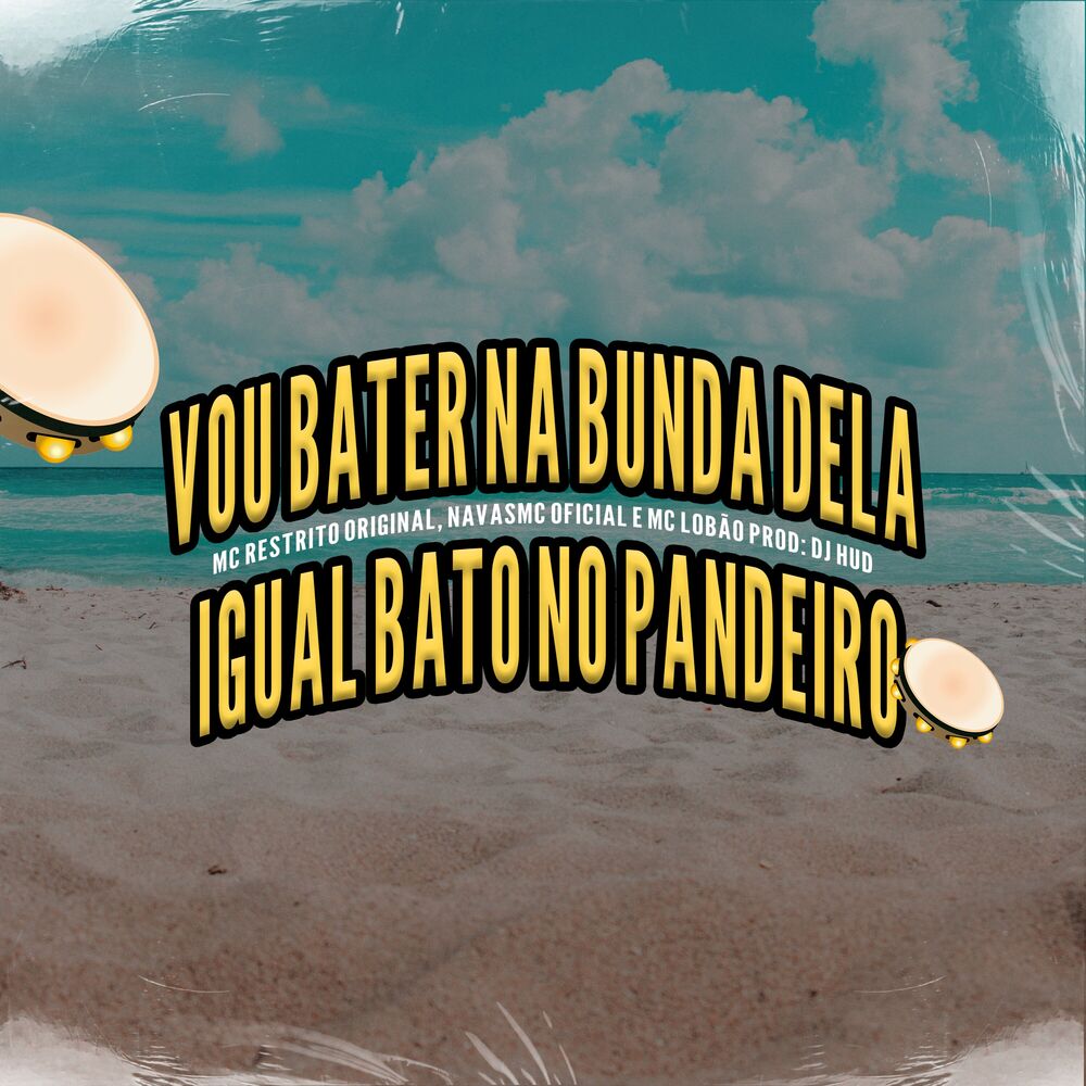 Picture of Vou Bater Na Bunda Dela, Igual Bato No Pandeiro