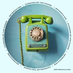 Cover of Hanging Up The Phone