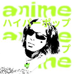 Cover of Anime (Hyperpop REMIX)