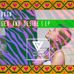 Cover of Sex & Desire EP