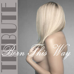 Cover of Born This Way (Lady GaGa Tribute) - Instrumental