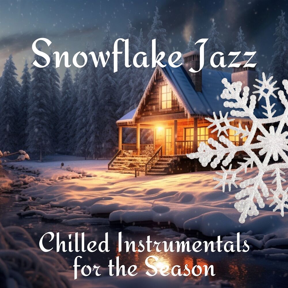 Picture of Snowflake Jazz: Chilled Instrumentals for the Season