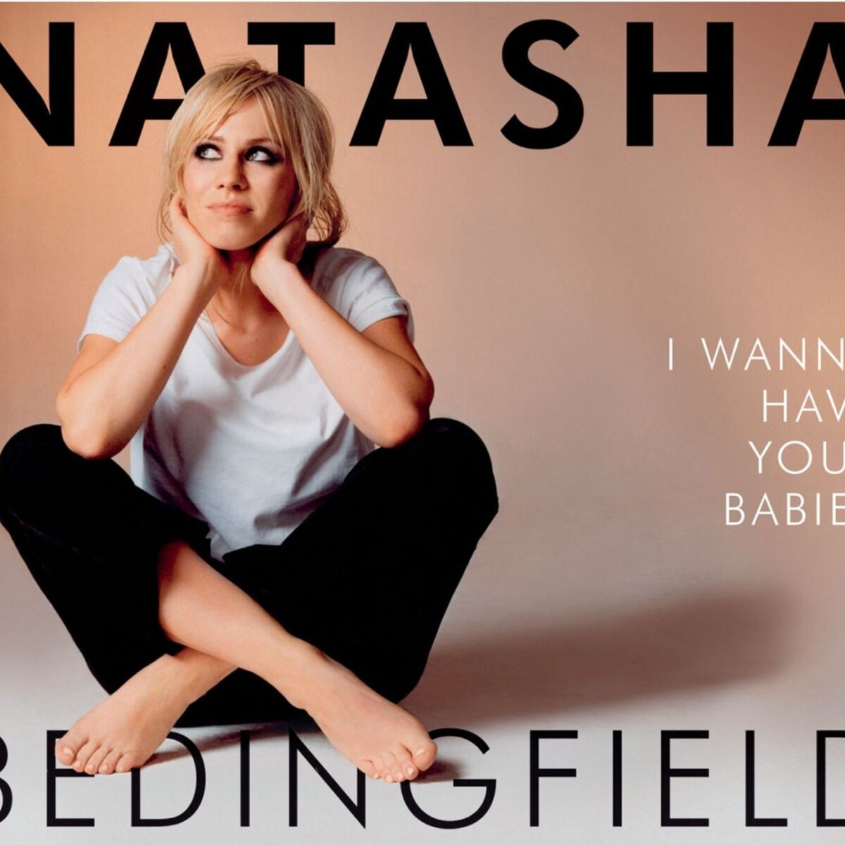 Album cover of I Wanna Have Your Babies