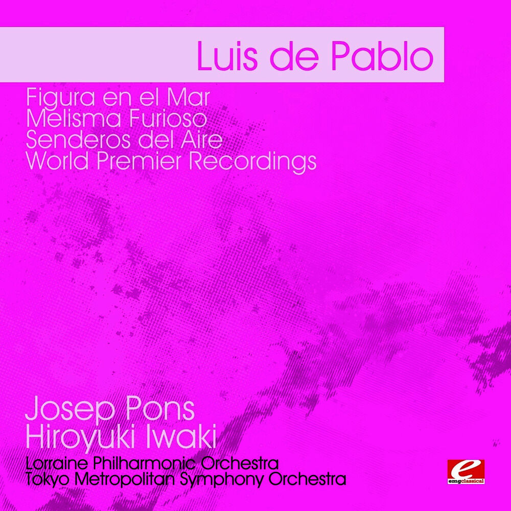 Picture of de Pablo: Figura en el Mar - Melisma Furioso - Senderos del Aire - World Premier Recordings (Digitally Remastered)