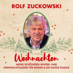 Cover of Rolf Zuckowski Weihnachten – Meine schönsten Winter- und Weihnachtslieder für Kinder & die ganze Familie