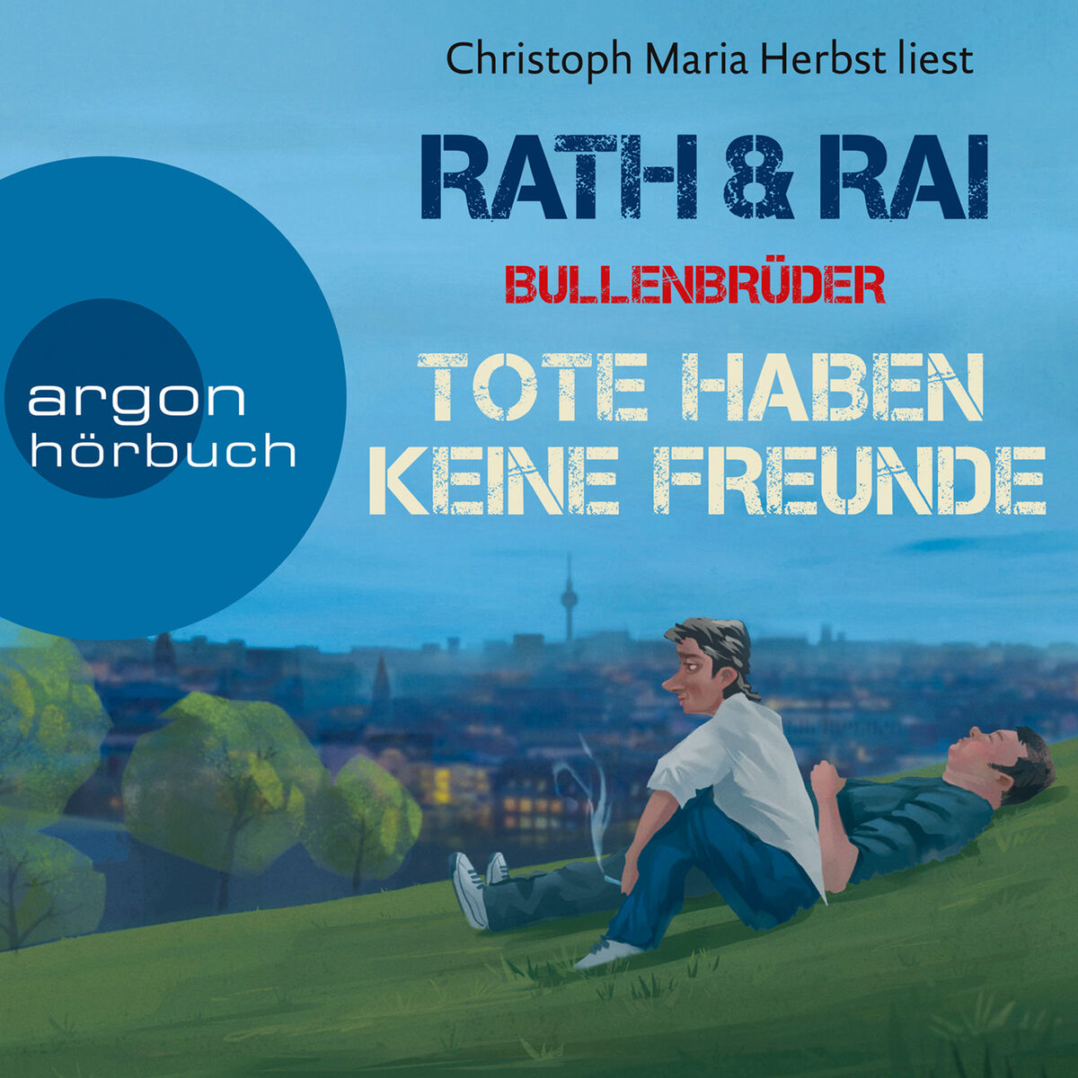 Album cover of Bullenbrüder - Tote haben keine Freunde, Kapitel 1