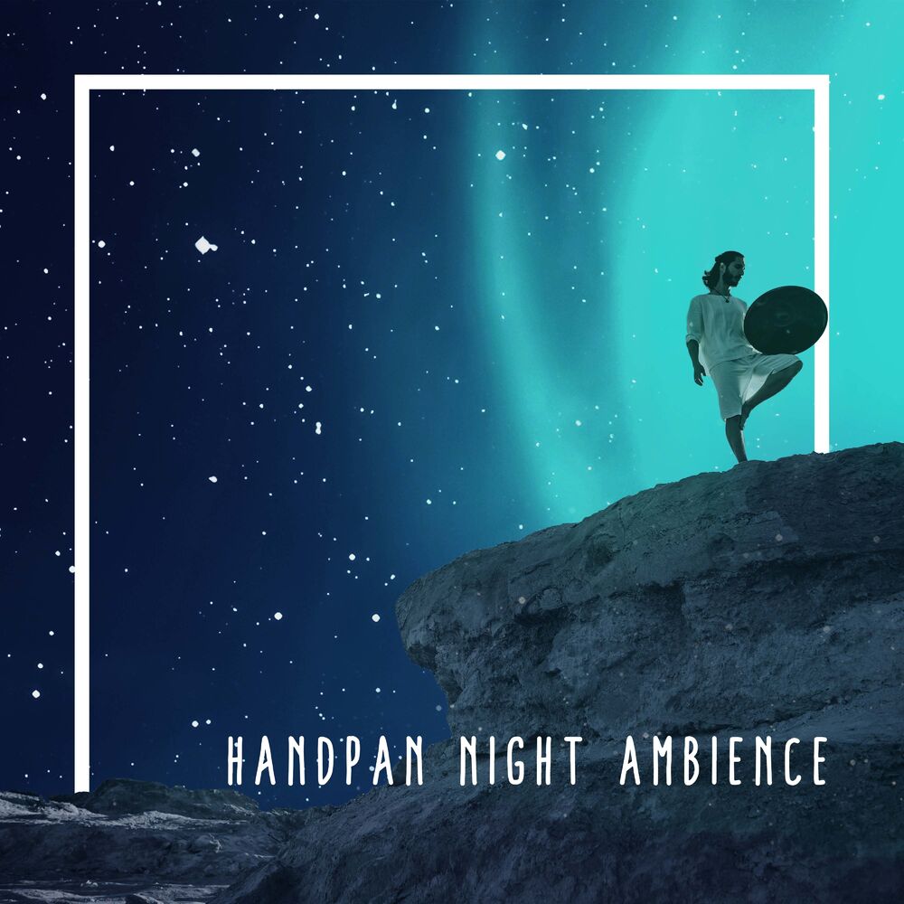 Picture of Handpan Night Ambience: Sleep Music with Hang Drum, Bedtime Hypnosis, Sleep Meditation