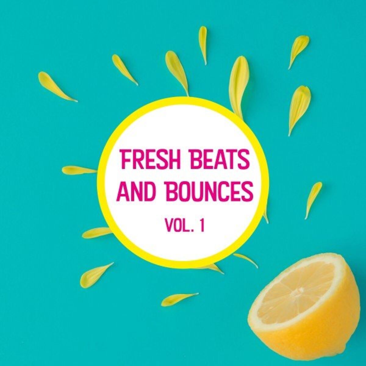 Album cover of Fresh Beats and Bounces, Vol. 1