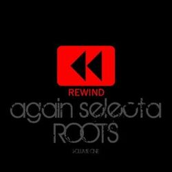 Cover of Rewind Again Selecta Roots, Vol. 1