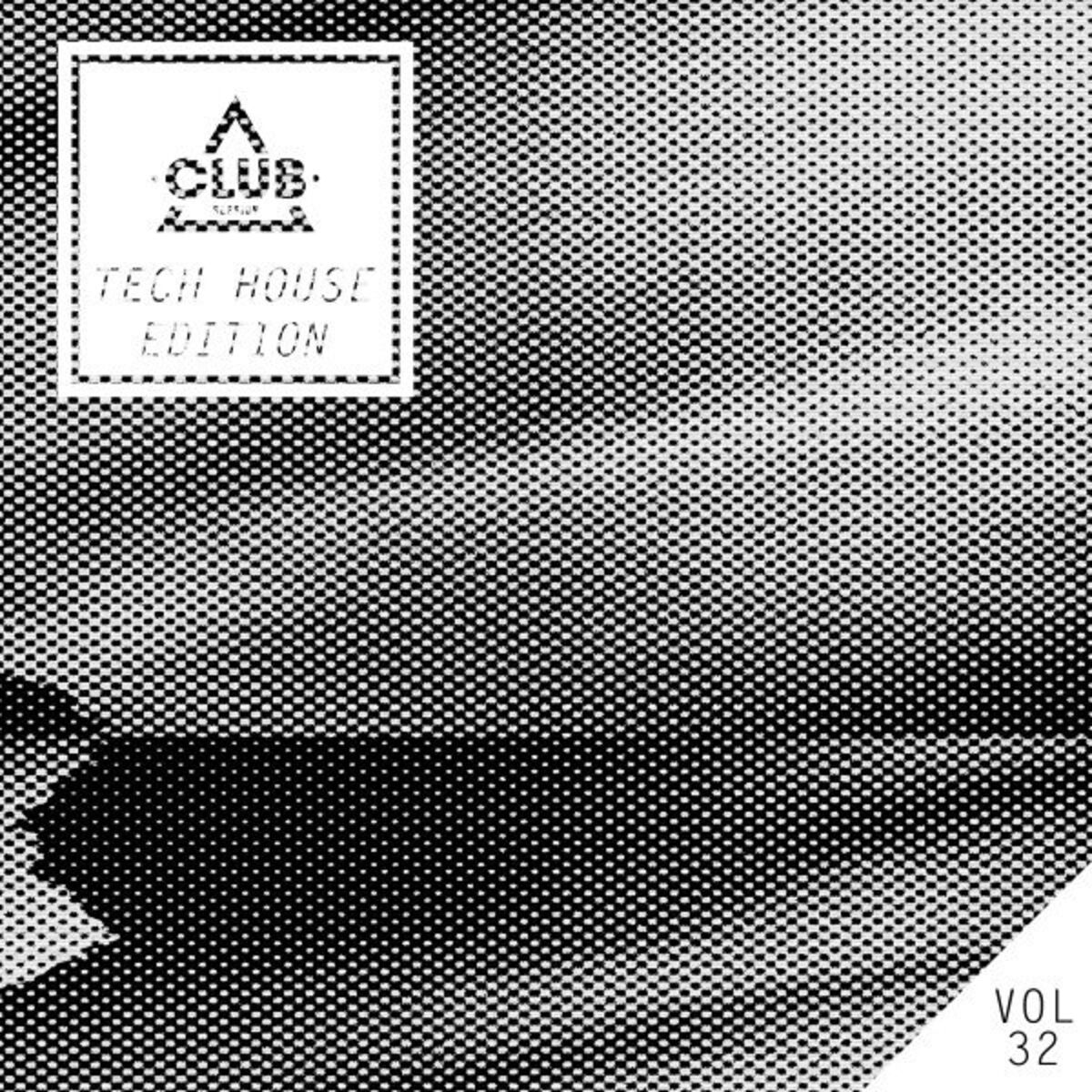 Album cover of Club Session Tech House Edition, Vol. 32