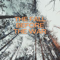 The Fall Before The War
