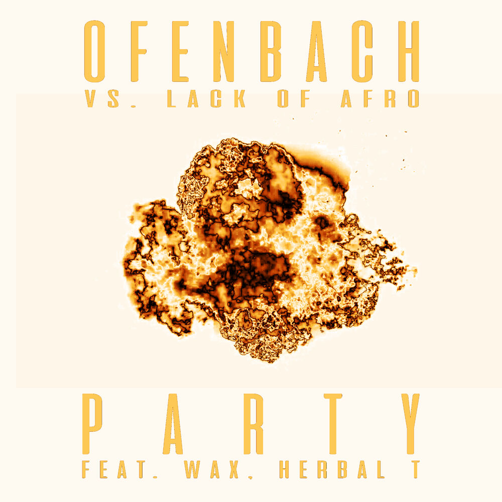 Picture of PARTY (feat. Wax and Herbal T) [Ofenbach vs. Lack Of Afro] (Remix EP)