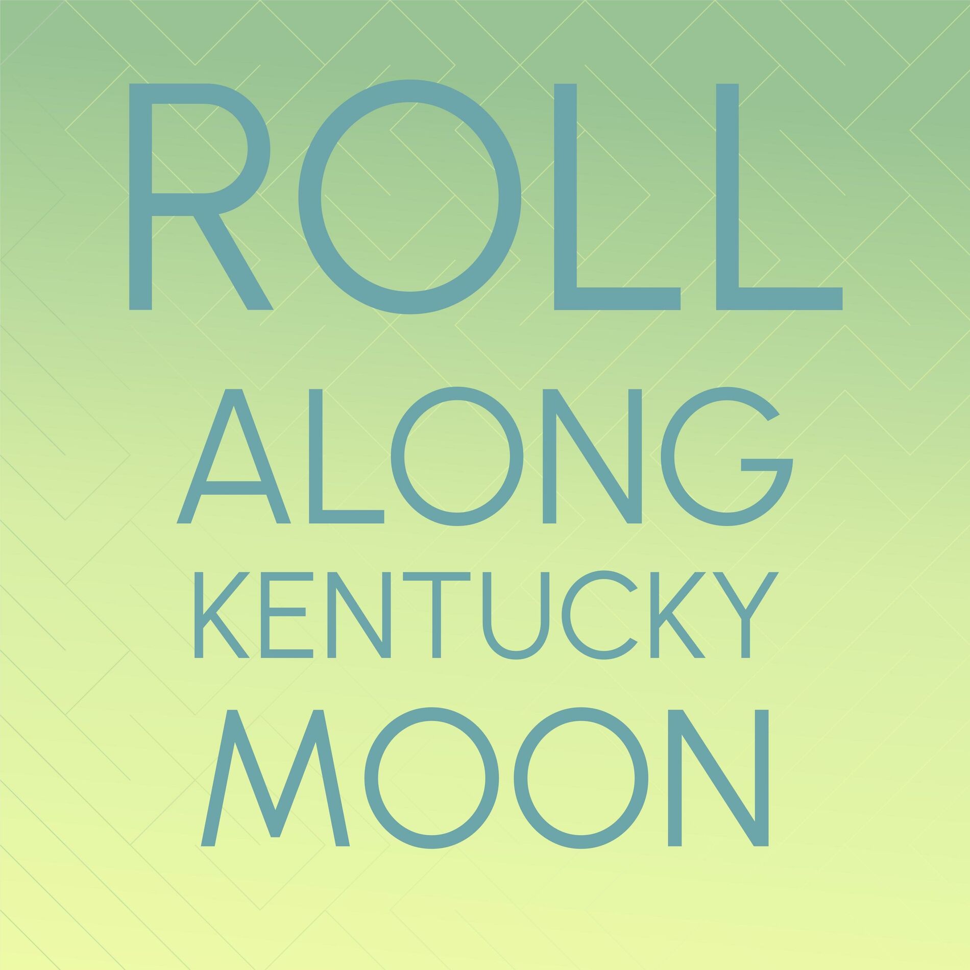 Album cover of Roll Along Kentucky Moon