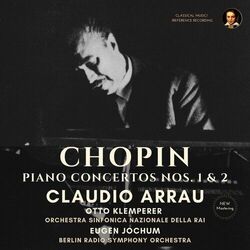 Cover of Chopin: Piano Concertos Nos. 1 & 2 by Claudio Arrau (2023 Remastered, Live concert 1954)