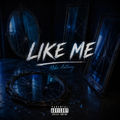 Like Me (feat. AyoCal Beats)