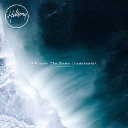 Cover of O Praise The Name (Anástasis) (RADIO EDIT)