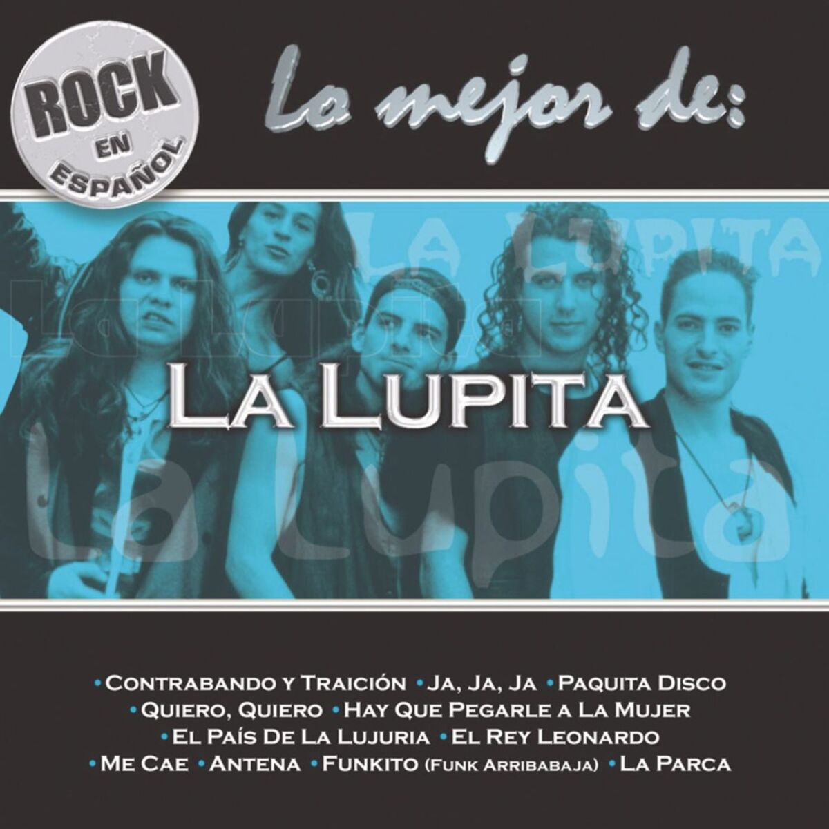 Album cover of Rock En Espanol - Lo Mejor De La Lupita