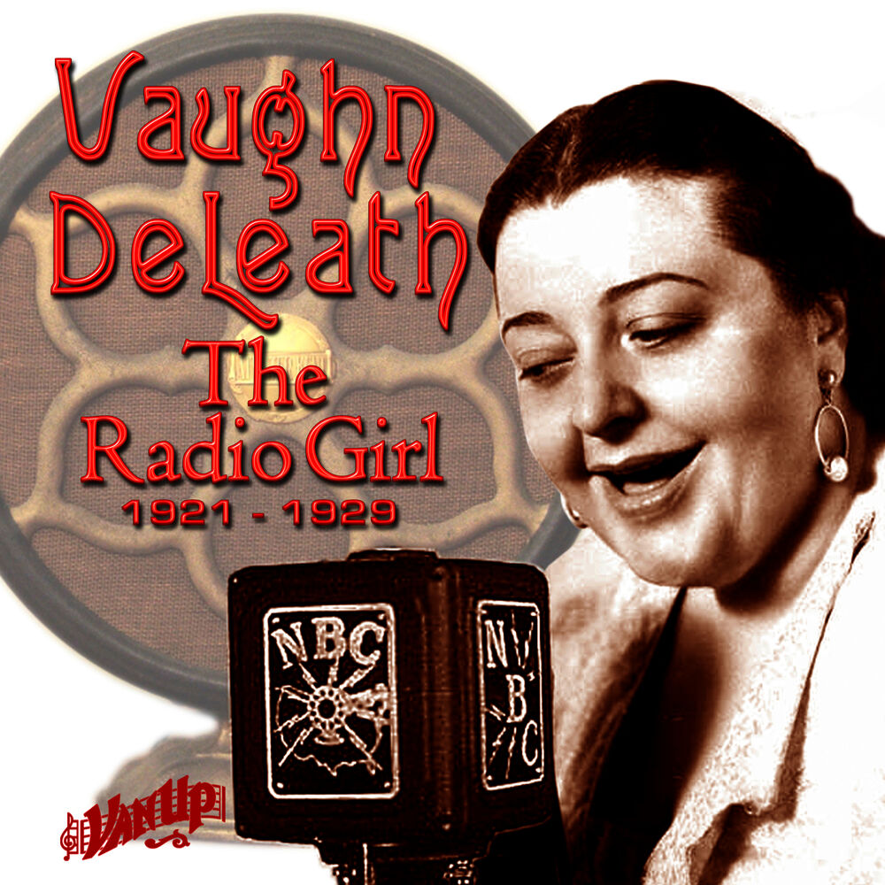 Picture of Vaughn De Leath: The Radio Girl 1921-1929