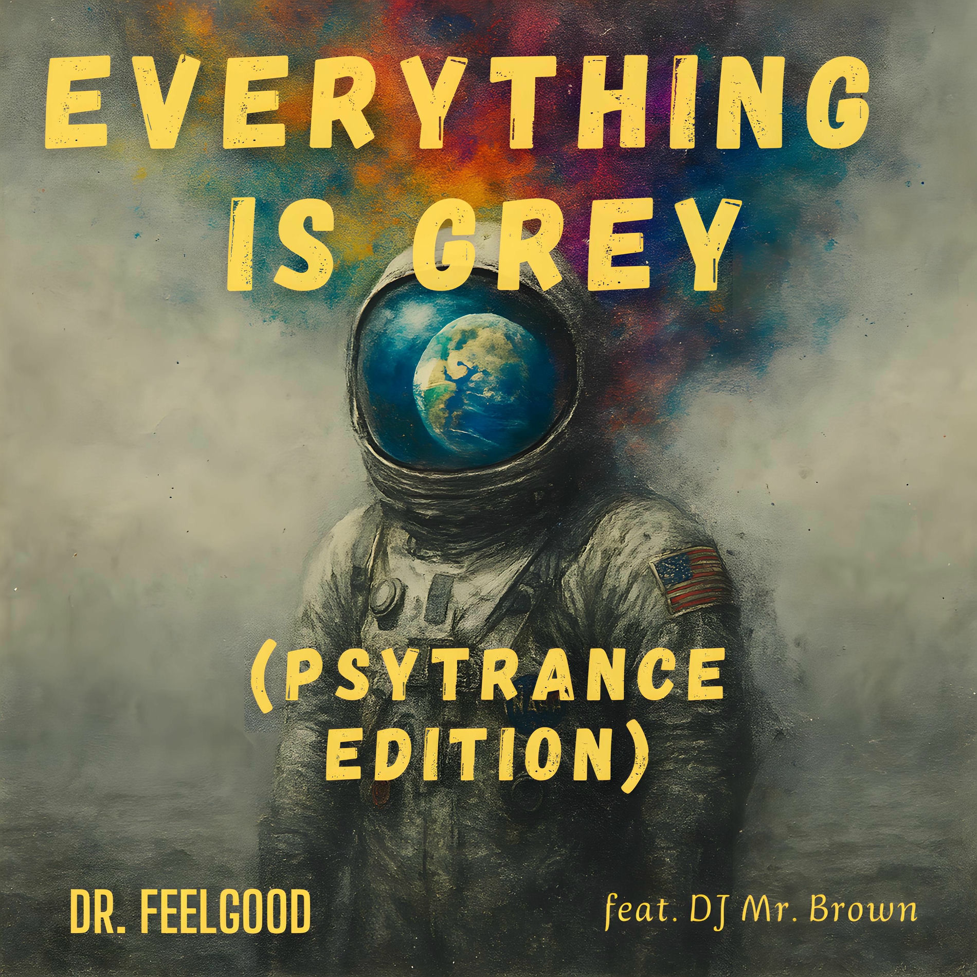 Album cover of Everything is grey (Psytrance) (feat. D.j. Mr. Brown)