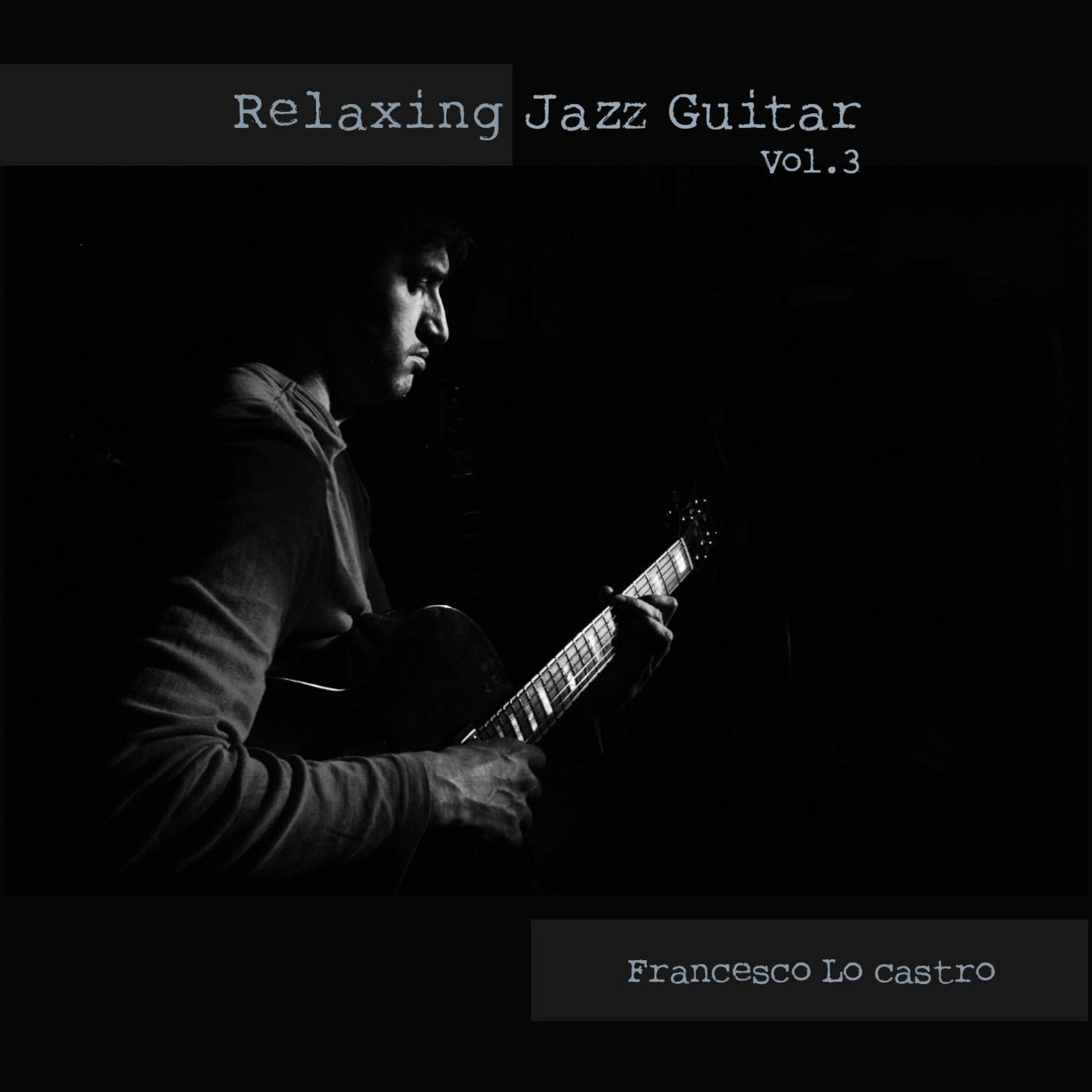 Album cover of Relaxing Jazz Guitar, Vol. 3