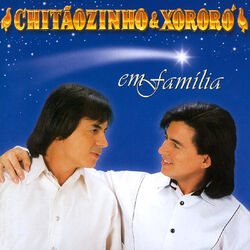 Cover of Chitãozinho & Xororó Em Família