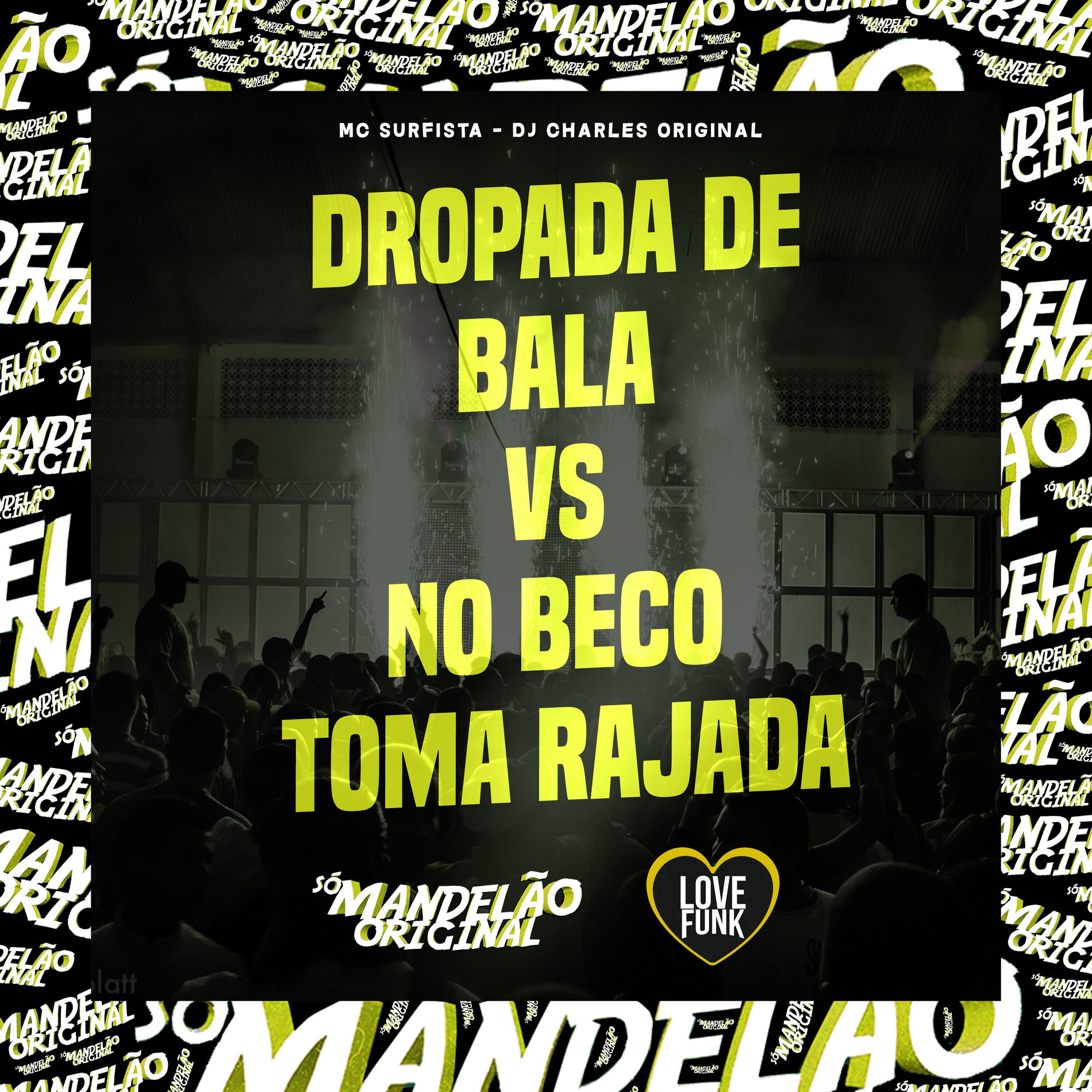 Album cover of Dropada de Bala Vs no Beco Toma Rajada