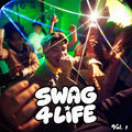 SWAG 4 LIFE VOL. 1