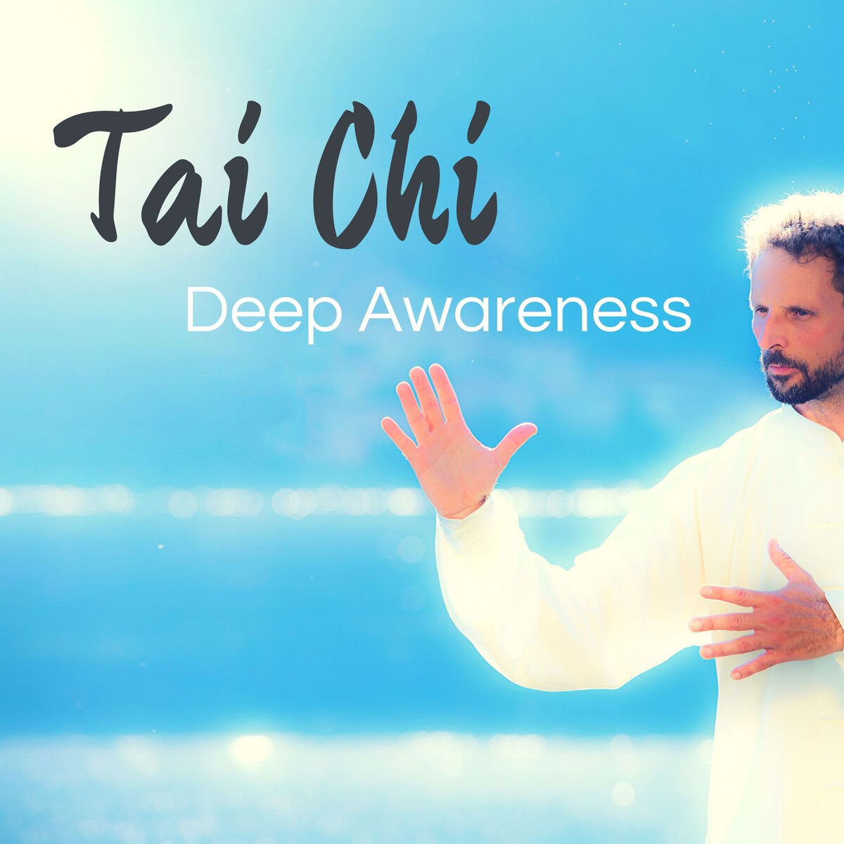 Album cover of Tai Chi Deep Awareness: Body Awareness Healing and Calming Music