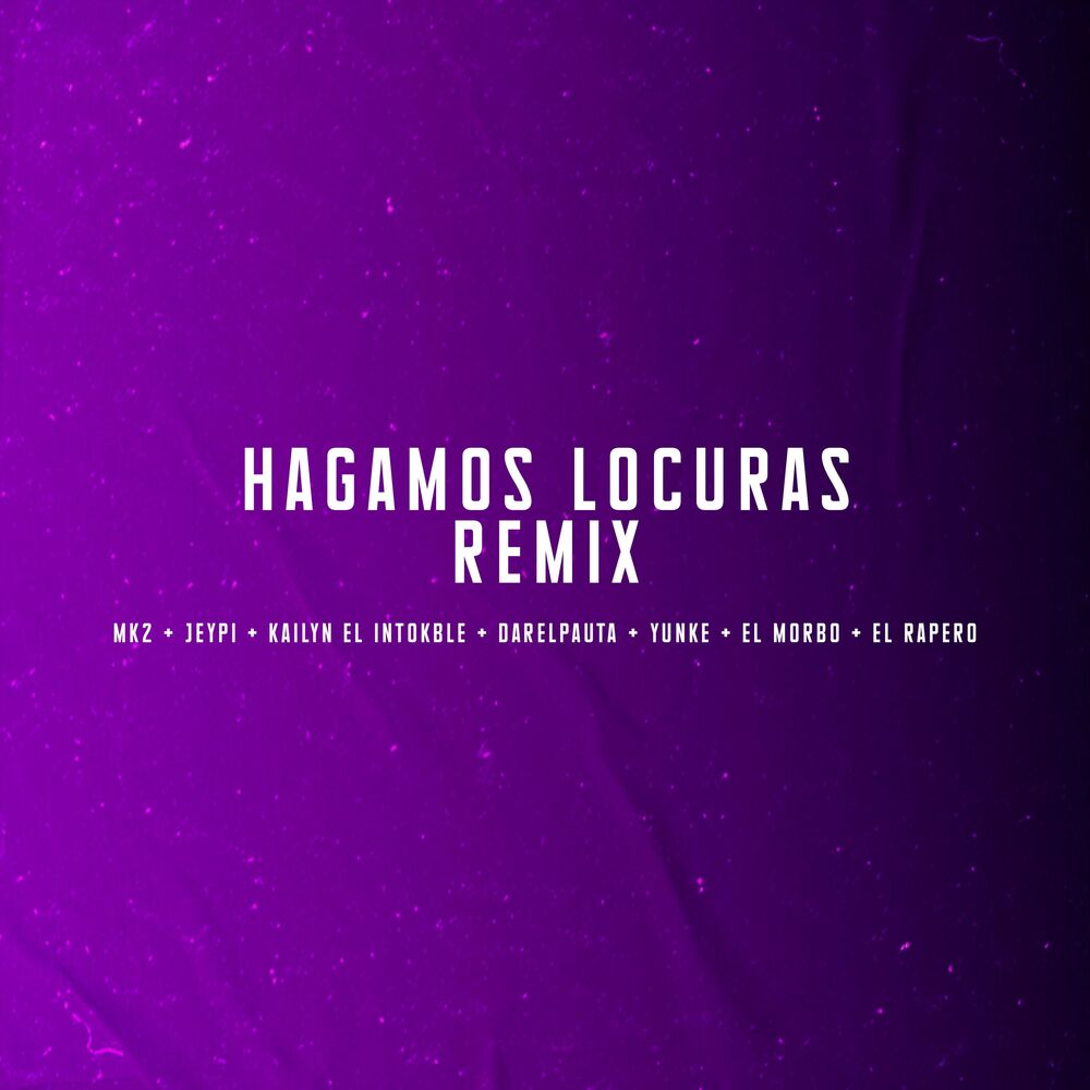 Picture of Hagamos locuras (Remix)