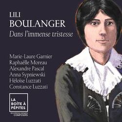 Cover of Lili Boulanger: Dans l'immense tristesse