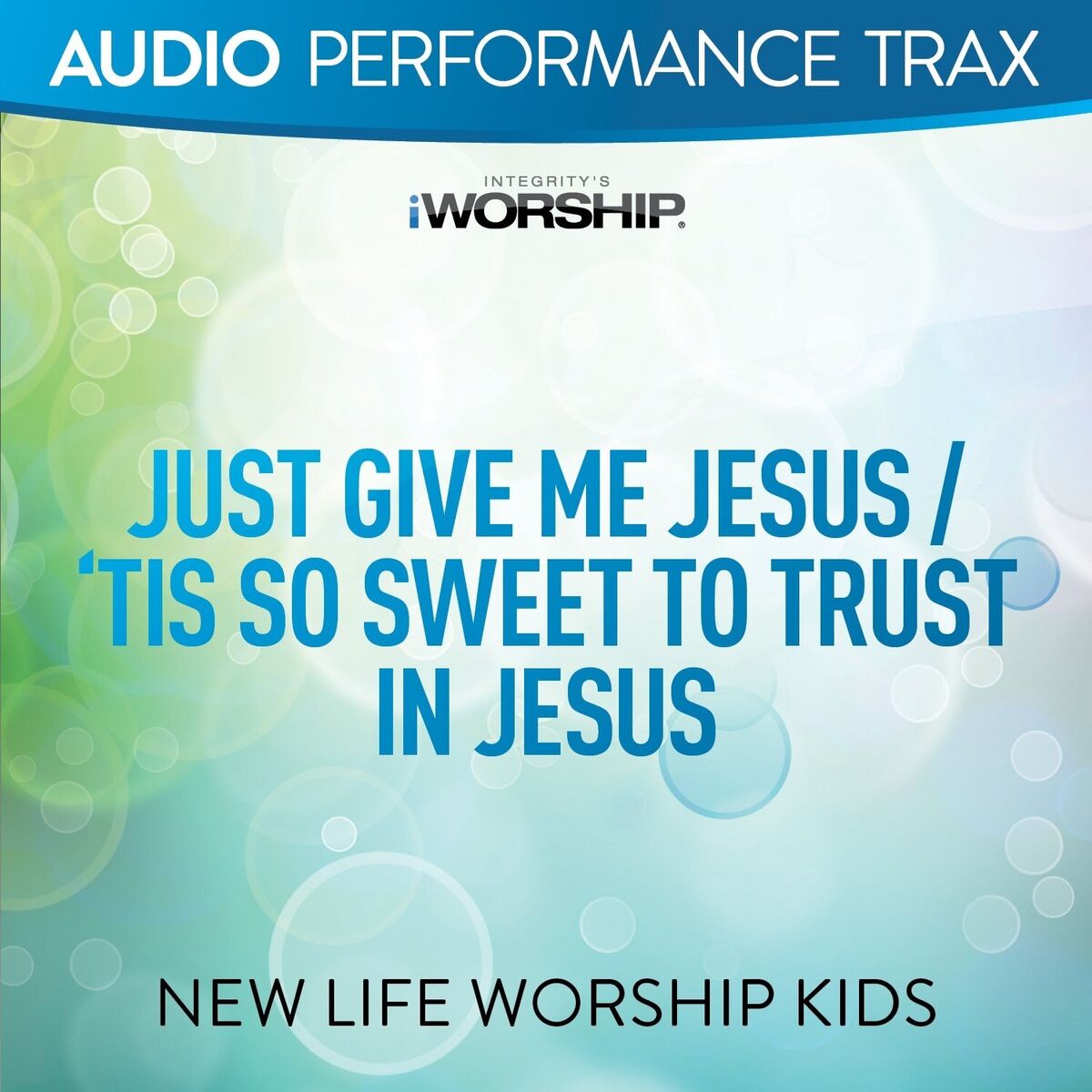 Album cover of Just Give Me Jesus/'Tis So Sweet to Trust In Jesus