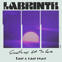 Cover of Something's Got To Give (Banx & Ranx Remix)