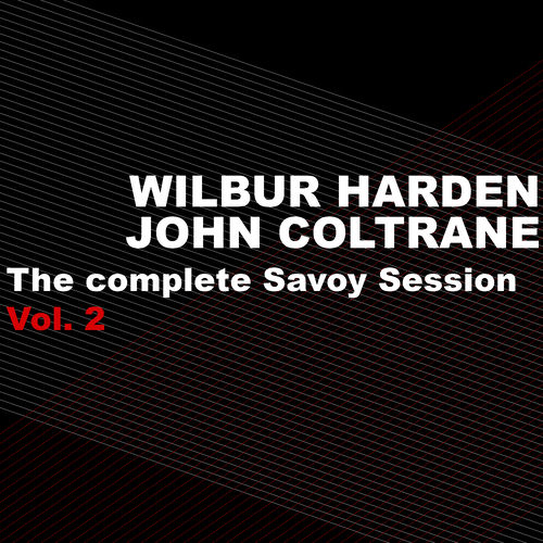 The Complete Savoy Sessions, Vol. 2