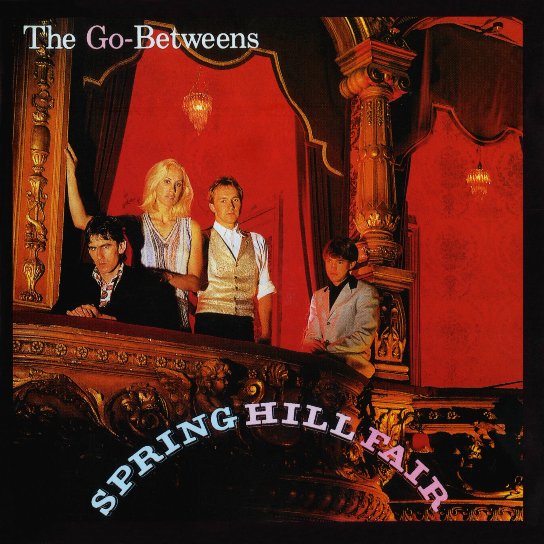 The Go-Betweens - Spring Hill Fair | Deezer