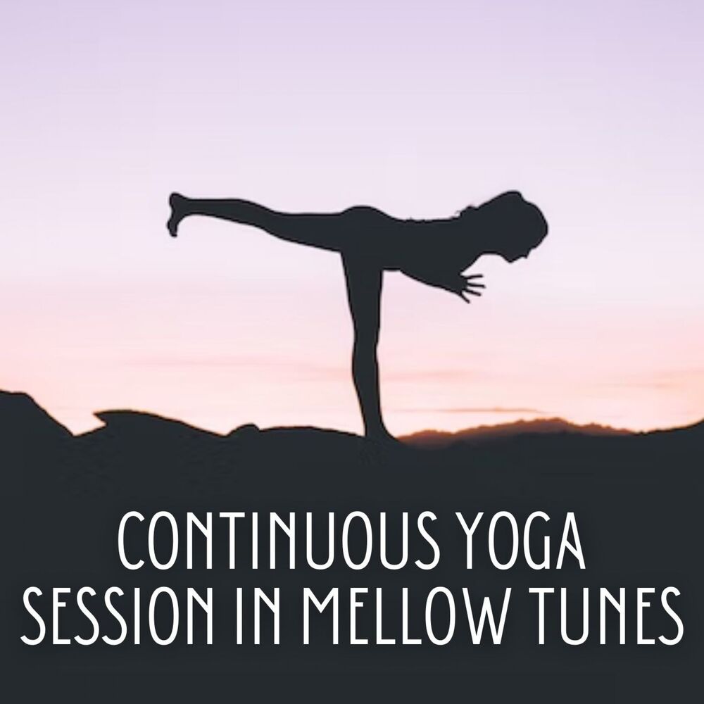 Picture of Continuous Yoga Session in Mellow Tunes