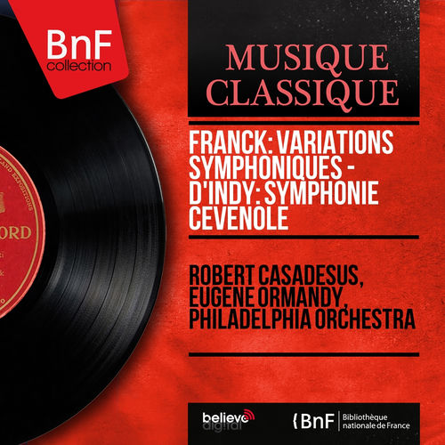 Franck: Variations symphoniques - d'Indy: Symphonie cévenole (Mono Version)