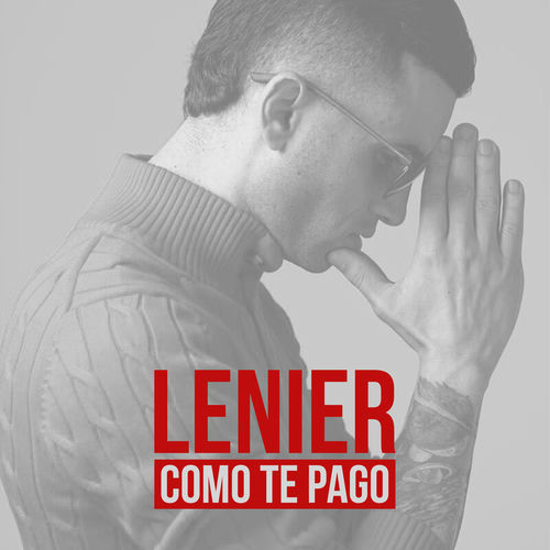 Como Te Pago – Lenier