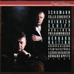 Cover of Schumann: Cello Concerto; Adagio & Allegro; Fantasiestücke; 5 Stücke im Volkston