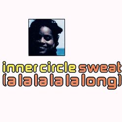 Cover of Sweat (A La La La La Long)