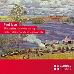 Cover of Juon: Silhouettes, Opp. 9 & 43 and 7 Little Tone Poems, Op. 81